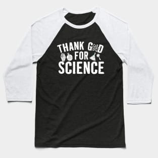 Thank God For Science Baseball T-Shirt